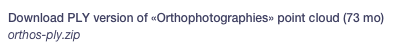 Download PLY version of «Orthophotographies» point cloud (73 mo)
orthos-ply.zip